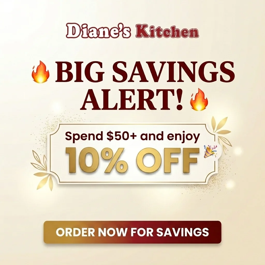 Diane's Kitchen Saskatoon offer - spend $50 or more and get 10% off your online order